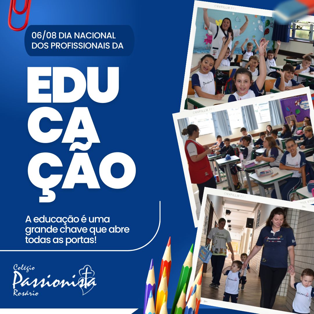 06 de Agosto - Dia dos Profissionais da Educa��o Nossa Senhora do Ros�rio